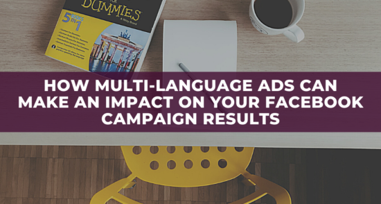 How multi-language ads can make an impact on your Facebook campaign results - Featured